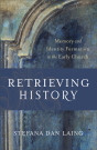 Retrieving History (Evangelical Ressourcement) - Preview