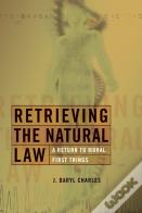 Retrieving The Natural Law