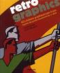 Retro Graphics. 60 Creations Graphiques Pas A Pas Inspirees Des Grands Mouvements Du Xxe Siecle. - Preview