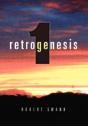 Retrogenesis 1 - Preview
