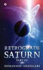 Retrograde Saturn - Part Iii - Preview