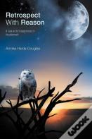 Retrospect With Reason