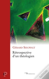 Rétrospective D'Un Théologien