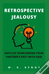 Retrospective Jealousy