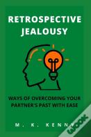 Retrospective Jealousy