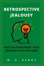Retrospective Jealousy - Preview