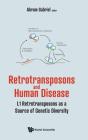 Retrotransposons And Human Disease: L1 Retrotransposons As A Source Of Genetic Diversity - Preview