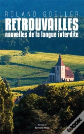 Retrouvailles, Nouvelles De La Langue Interdite