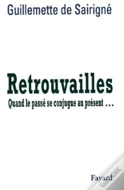Capa do artigo Retrouvailles : Quand Le Passé Se Conjugue Au Présent...