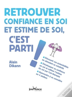 Capa do artigo Retrouver Confiance En Soi Et Estime De Soi, C'Est Parti !