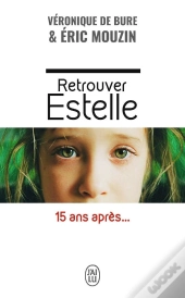 Retrouver Estelle, 15 Ans Après...