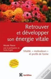 Retrouver Et Développer Son Énergie Vitale