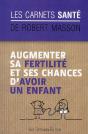 Retrouver La Fertilite Et La Joie D'Avoir Un Bel Enfant - Preview