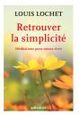 Retrouver La Simplicité ; Méditations Pour Mieux Vivre - Preview