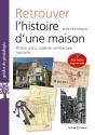 Retrouver L'Histoire D'Une Maison (3e Édition) - Preview