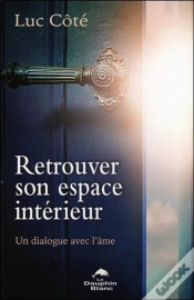 Capa do artigo Retrouver Son Espace Intérieur ; Un Dialogue Avec L