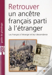 Retrouver Un Ancetre Parti A L Etranger