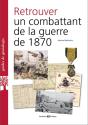 Retrouver Un Combattant De La Guerre De 1870 - Preview