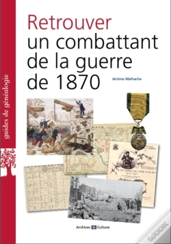 Capa do artigo Retrouver Un Combattant De La Guerre De 1870