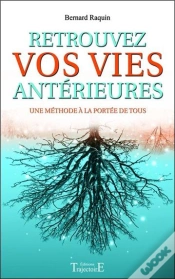 Capa do artigo Retrouvez Vos Vies Anterieures - Une Methode A La Portee De Tous