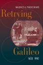 Retrying Galileo, 16331992 - Preview