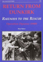 Return From Dunkirk - Railways To The Rescue - Preview