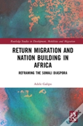 Return Migration And Nation Building In Africa