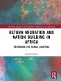 Return Migration And Nation Building In Africa - Preview