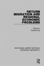 Return Migration And Regional Economic Problems - Preview