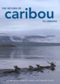 Return Of Caribou To Ungava - Preview