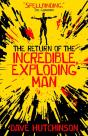 Return Of The Incredible Exploding Man - Preview