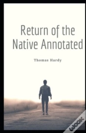 Capa do artigo Return Of The Native Annotated