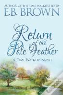 Return Of The Pale Feather