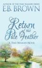 Return Of The Pale Feather - Preview