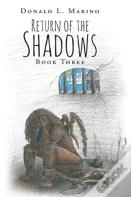 Return Of The Shadows Book Three