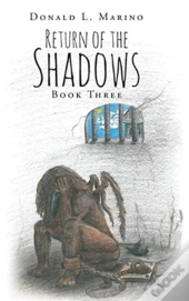 Return Of The Shadows Book Three