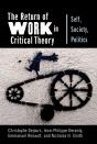 Return Of Work In Critical Theory - Preview