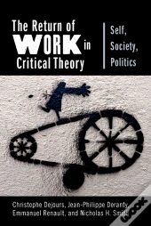 Return Of Work In Critical Theory