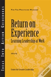 Capa do artigo Return On Experience: Learning Leadership At Work