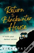 Return To Blackwater House