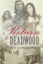 Return To Deadwood - Preview