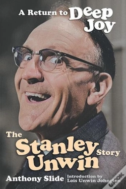 Capa do artigo Return To Deep Joy: The Stanley Unwin Story
