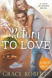 Return To Love  Large Print Edition
