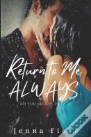 Return To Me Always
