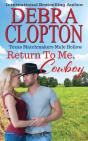 Return To Me, Cowboy - Preview