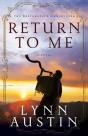Return To Me (The Restoration Chronicles Book #1) - Preview