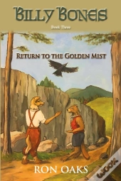 Return To The Golden Mist (Billy Bones, #3)