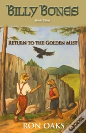 Return To The Golden Mist (Billy Bones, #3)