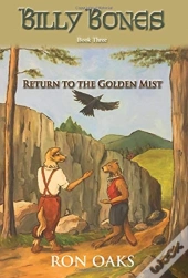 Return To The Golden Mist  Billy Bones,