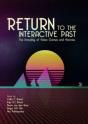 Return To The Interactive Past - Preview